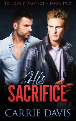 His Sacrifice by Carrie Davis