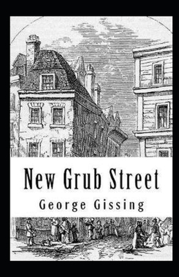 New Grub Street Annotated by George Gissing