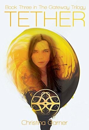 Tether by Christina Garner