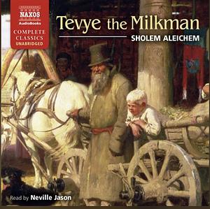 Tevye the Milkman by Sholem Aleichem