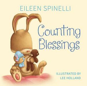 Counting Blessings by Eileen Spinelli, Lee Holland