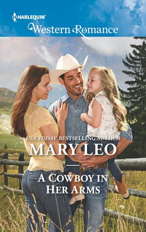 A Cowboy in Her Arms by Mary Leo