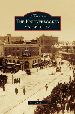 Knickerbocker Snowstorm by Kevin Ambrose