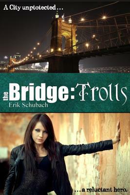 The Bridge: Trolls by Erik Schubach
