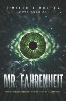 Mr. Fahrenheit by T. Michael Martin