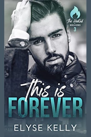 This Is Forever by Elyse Kelly