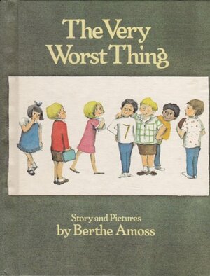 The Very Worst Thing by Berthe Amoss