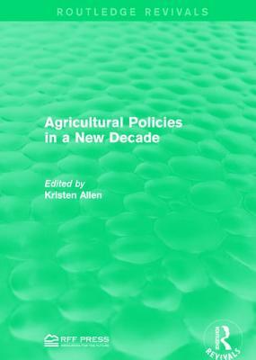 Agricultural Policies in a New Decade by 