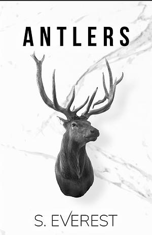 Antlers by S. Everest