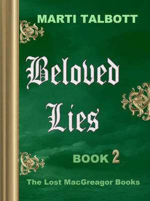 Beloved Lies by Marti Talbott