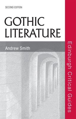 Gothic Literature by Andrew Smith