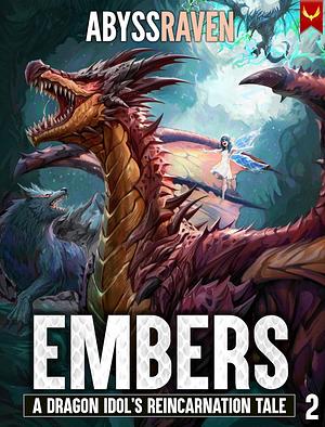 Embers: A LitRPG Adventure by AbyssRaven