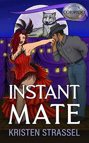 Instant Mate by Kristen Strassel