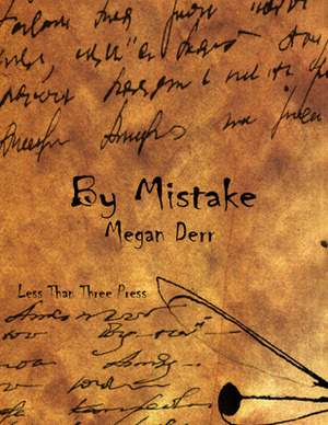 By Mistake by Megan Derr