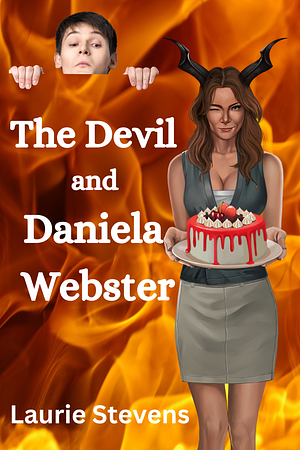 The Devil and Daniela Webster by Laurie Stevens, Laurie Stevens