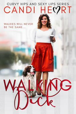 Walking Dick by Sierra Rose