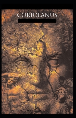 Coriolanus Illustrated by William Shakespeare