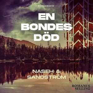 En bondes död by Negar Naseh, David Sandström