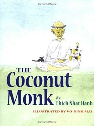 The Coconut Monk by Thích Nhất Hạnh, Vo-Dinh Mai