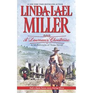 A Lawman's Christmas\Daring Moves by Linda Lael Miller, Linda Lael Miller