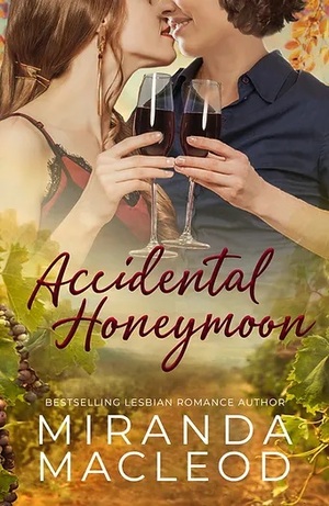 Accidental Honeymoon by Miranda MacLeod