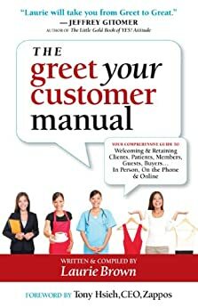 The Greet Your Customer Manual by Sheri Stein, Laurie Brown