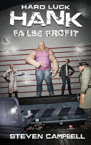 Hard Luck Hank: False Profit by Steven Campbell