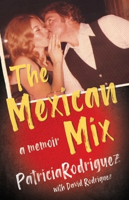 The Mexican Mix by Patricia Rodriguez