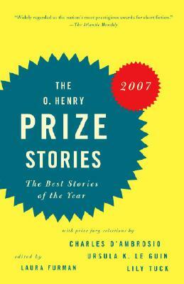 O. Henry Prize Stories 2007 by 