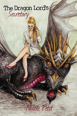 The Dragon Lord's Secretary by Nicole Petit