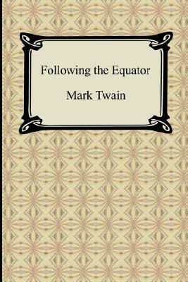 Following the Equator by Mark Twain