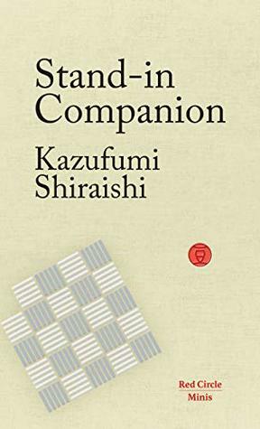 Stand-In Companion (Red Circle Minis Book 1) by Raj Mahtani, Kazufumi Shiraishi