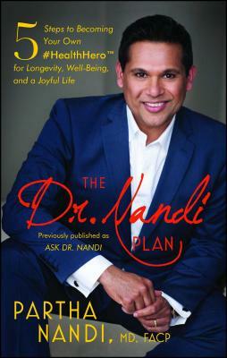 The Dr. Nandi Plan: 5 Steps to Becoming Your Own #healthhero for Longevity, Well-Being, and a Joyful Life by Partha Nandi