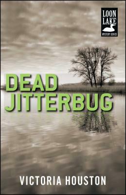 Dead Jitterbug, Volume 6 by Victoria Houston