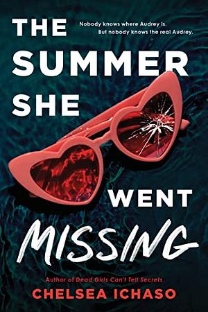 The Summer She Went Missing by Chelsea Ichaso