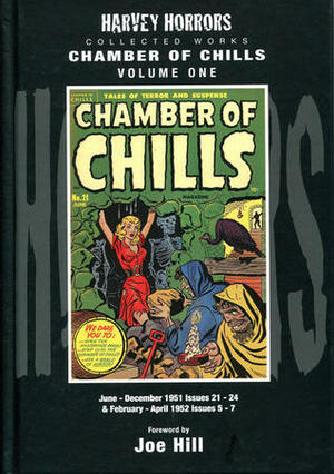 Harvey Horrors Collected Works: Chamber of Chills, Vol. 1 by Joe Hill
