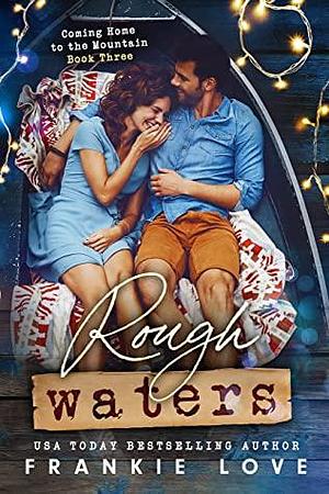 Rough Waters by Frankie Love