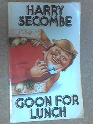 Goon for Lunch by Harry Secombe