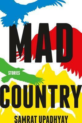 Mad Country by Samrat Upadhyay