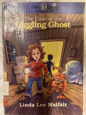 The Case of the Giggling Ghost by Linda Lee Maifair