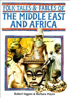 Folk Tales &amp; Fables of the Middle East and Africa by Barbara Hayes