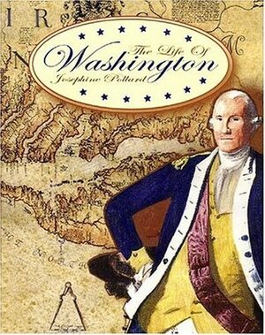 The Life of Washington by Josephine Pollard