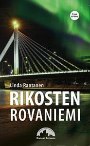 Rikosten Rovaniemi by Linda Rantanen