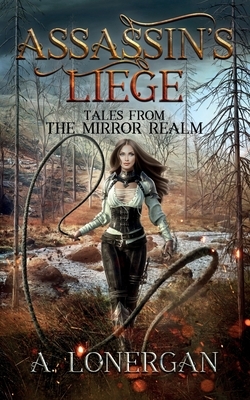 Assassin's Liege by A. Lonergan