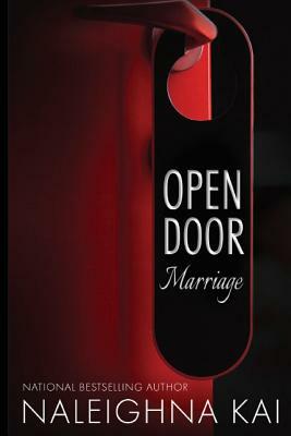 Open Door Marriage by Naleighna Kai