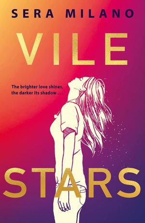 Vile Stars by Sera Milano