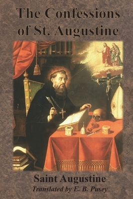 The Confessions of St. Augustine by Saint Augustine of Hippo
