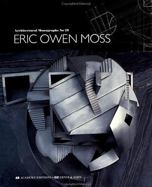 Eric Owen Moss by Eric Owen Moss