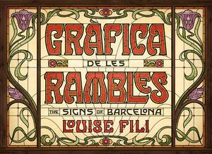 Gràfica de Les Rambles: The Signs of Barcelona by Louise Fili