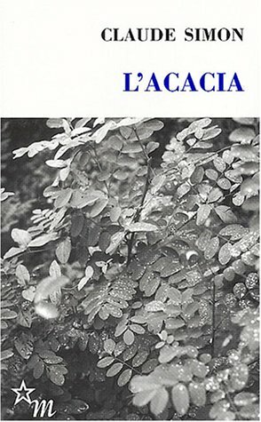 L'acacia by Claude Simon